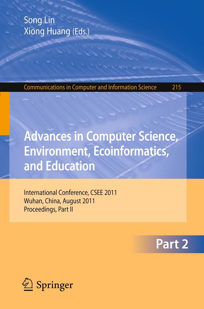 Advances in Computer Science, Environment, Ecoinformatics, and Education, Part II als eBook Download von