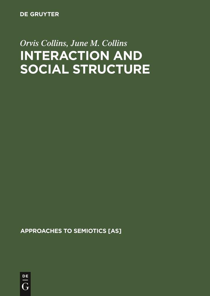 Interaction and Social Structure