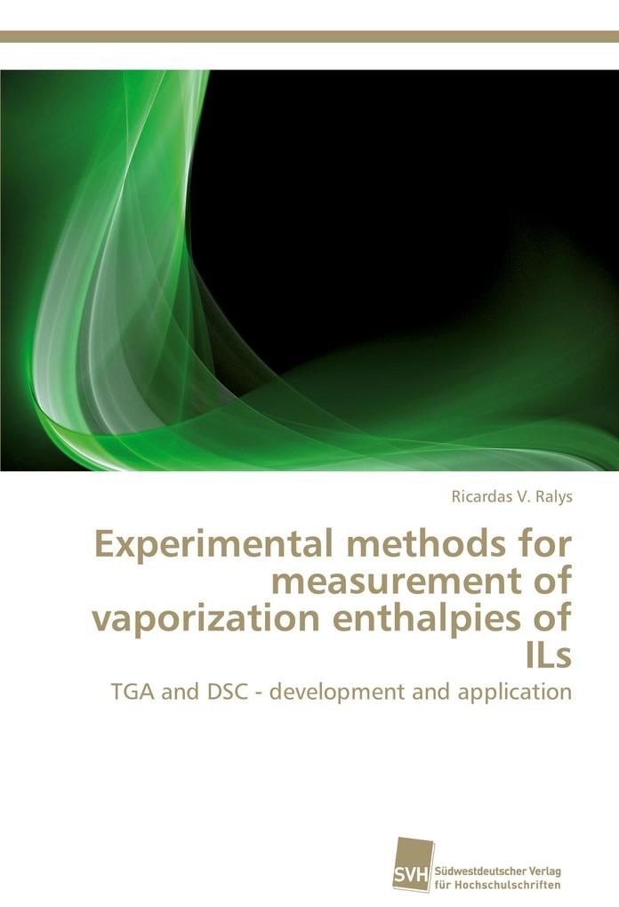 Experimental methods for measurement of vaporization enthalpies of ILs