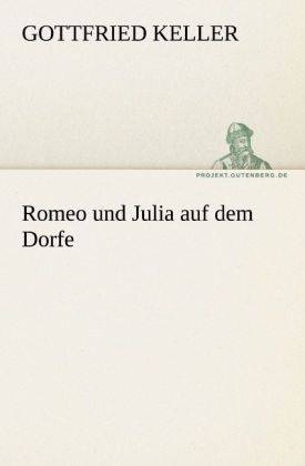 Romeo und Julia auf dem Dorfe
