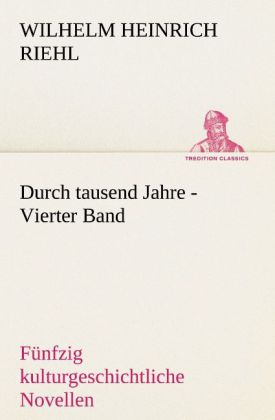 Durch tausend Jahre - Vierter Band