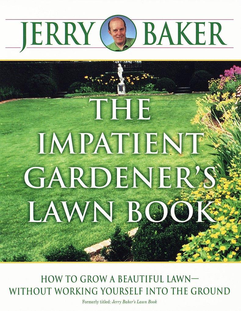 The Impatient Gardener‘s Lawn Book