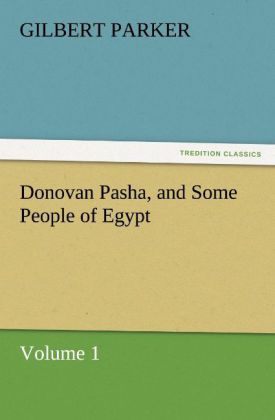 Donovan Pasha and Some People of Egypt - Volume 1