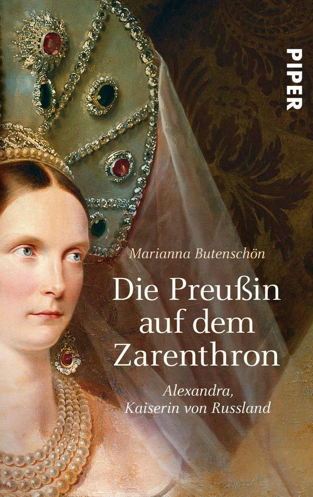 Die Preußin auf dem Zarenthron - Marianna Butenschön