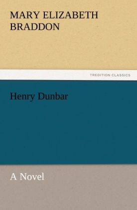 Henry Dunbar A Novel