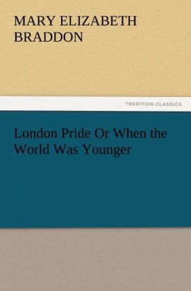 London Pride Or When the World Was Younger