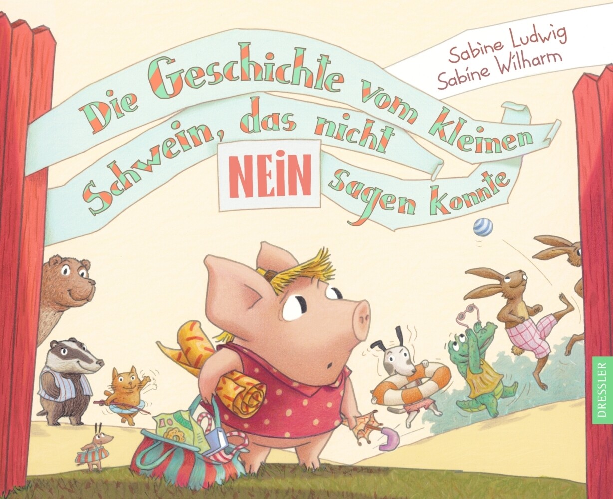 Image of Die Geschichte vom kleinen Schwein das nicht Nein sagen konnte