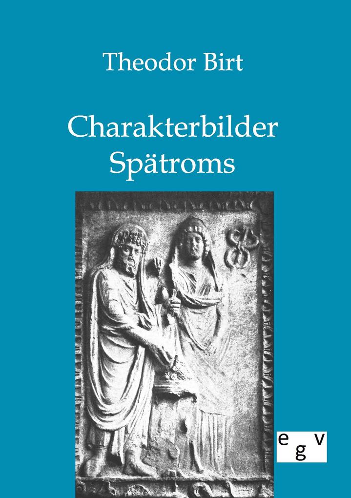 Charakterbilder Spätroms