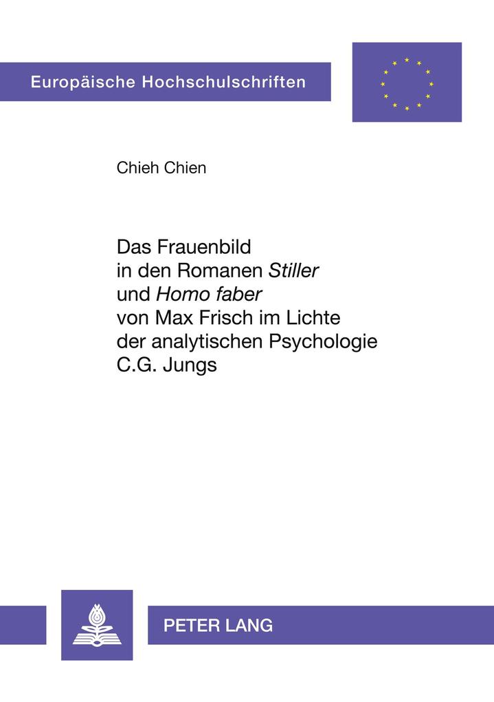 Das Frauenbild in den Romanen 'Stiller' und 'Homo faber' von Max Frisch im Lichte der analytischen Psychologie C.G. Jungs