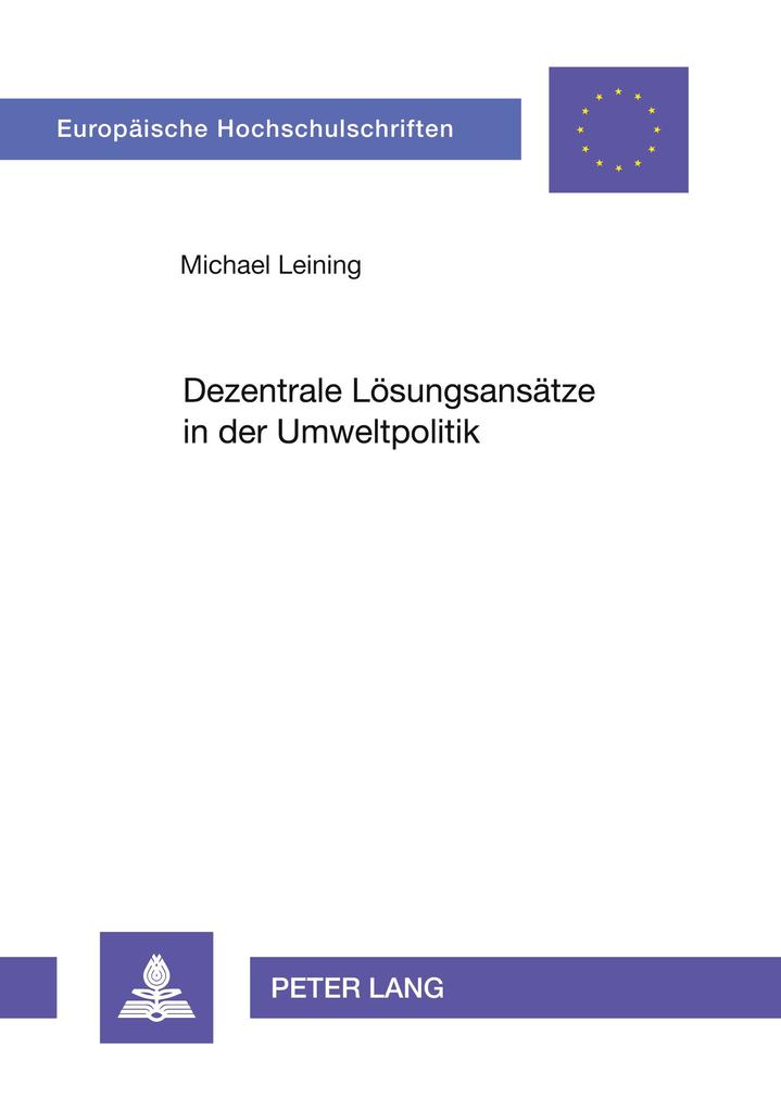 Dezentrale Lösungsansätze in der Umweltpolitik