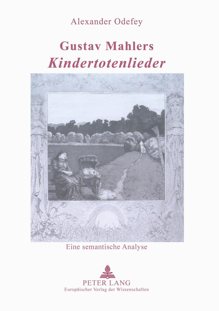 Gustav Mahlers 'Kindertotenlieder'