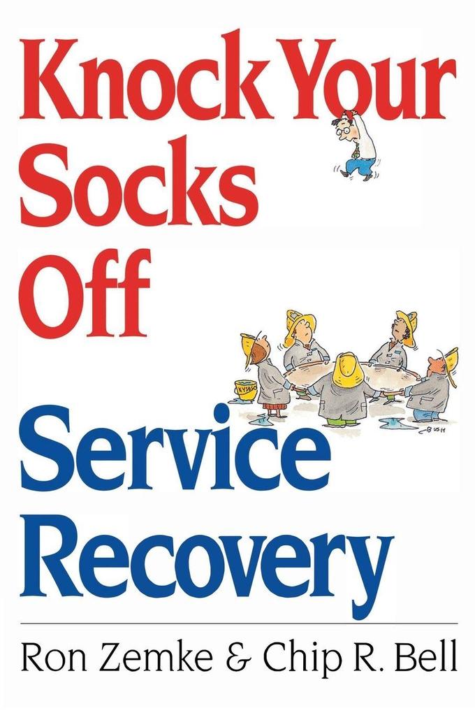 The Knock Your Socks Off Service Recovery