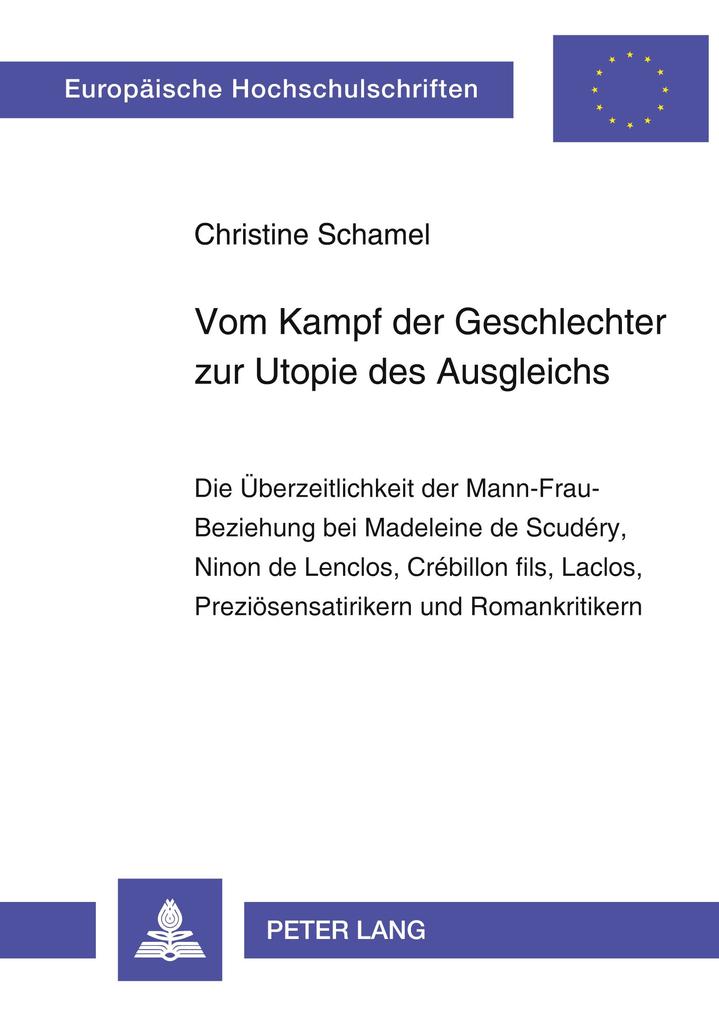 Vom Kampf der Geschlechter zur Utopie des Ausgleichs