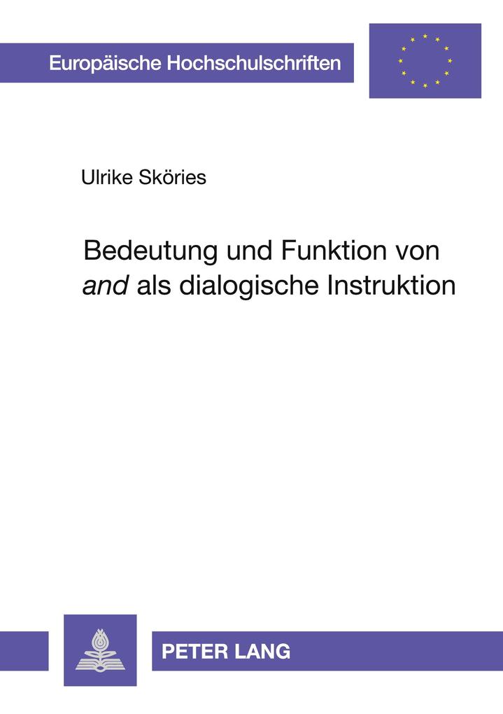 Bedeutung und Funktion von 'and' als dialogische Instruktion