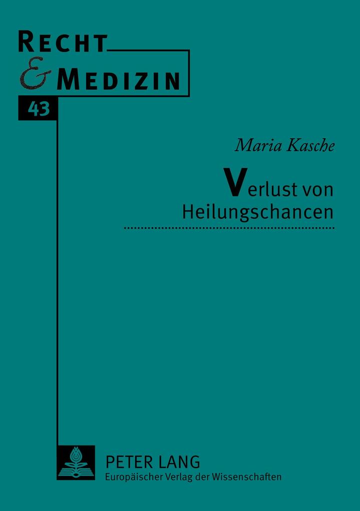 Verlust von Heilungschancen