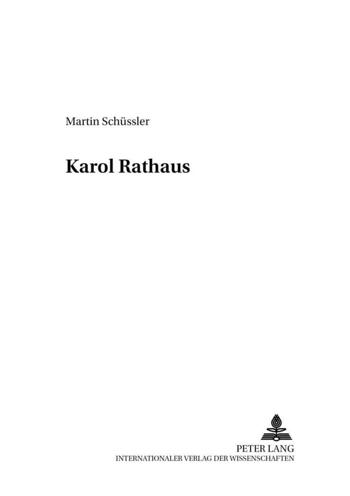 Karol Rathaus - Martin Schüssler-Ruggli