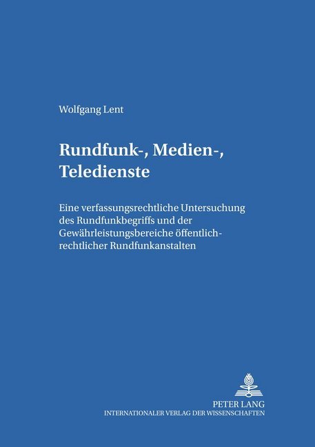 Rundfunk- Medien- Teledienste - Wolfgang Lent