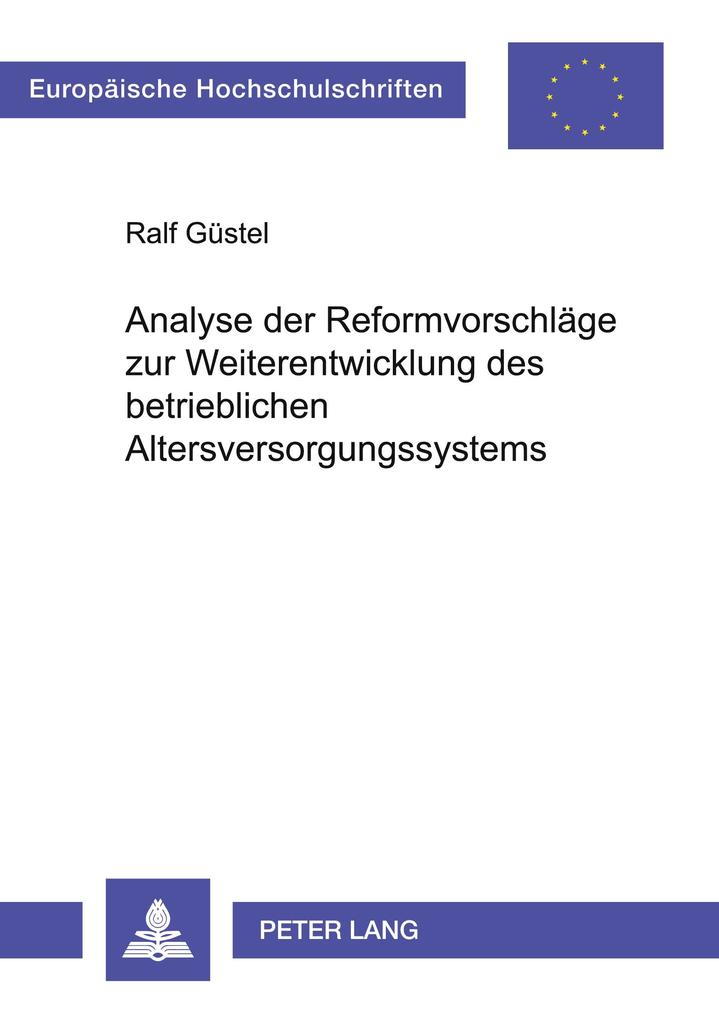 Analyse der Reformvorschläge zur Weiterentwicklung des betrieblichen Altersversorgungssystems