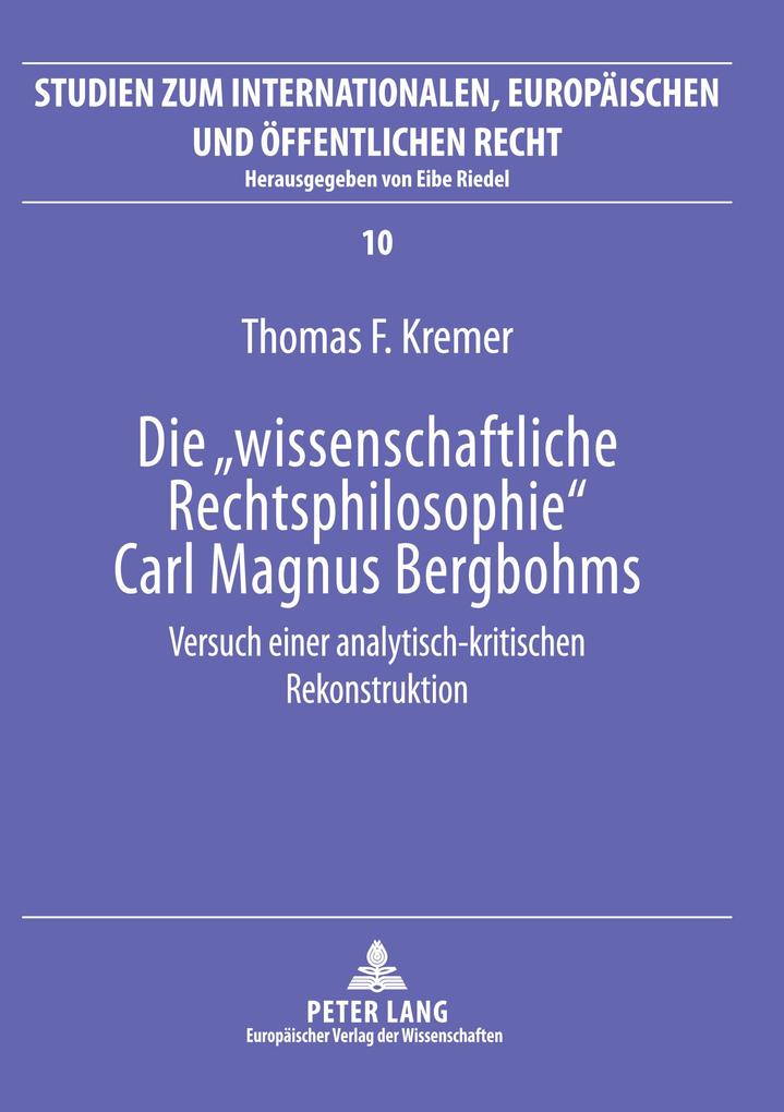 Die 'wissenschaftliche Rechtsphilosophie' Carl Magnus Bergbohms