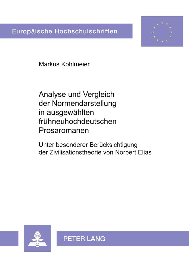 Analyse und Vergleich der Normendarstellung in ausgewählten frühneuhochdeutschen Prosaromanen