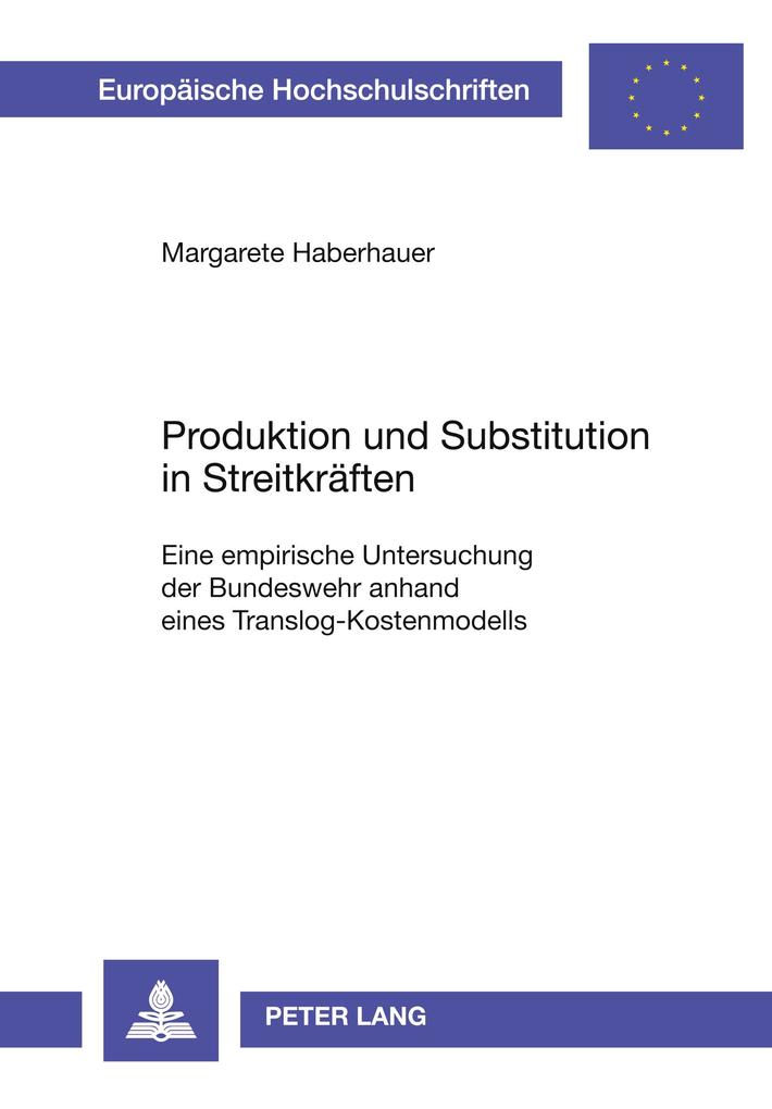 Produktion und Substitution in Streitkräften