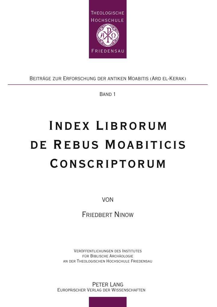 Index Librorum de Rebus Moabiticis Conscriptorum