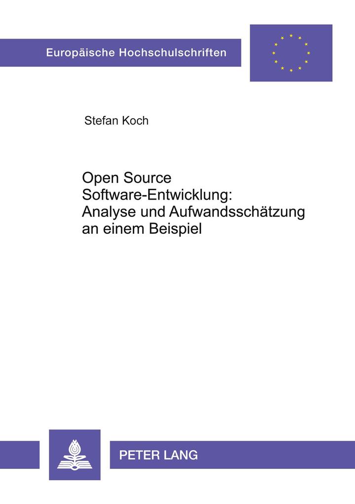 Open Source Software-Entwicklung: Analyse und Aufwandsschätzung an einem Beispiel