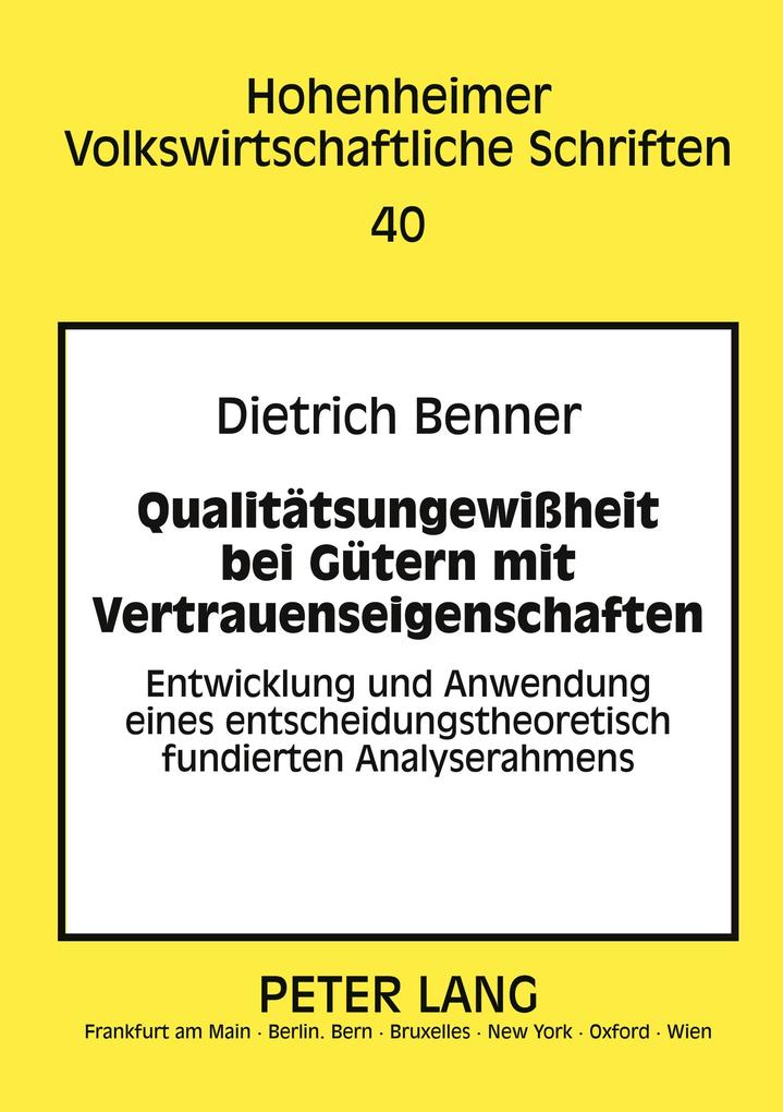 Qualitätsungewißheit bei Gütern mit Vertrauenseigenschaften
