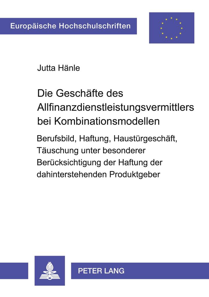 Die Geschäfte des Allfinanzdienstleistungsvermittlers bei Kombinationsmodellen