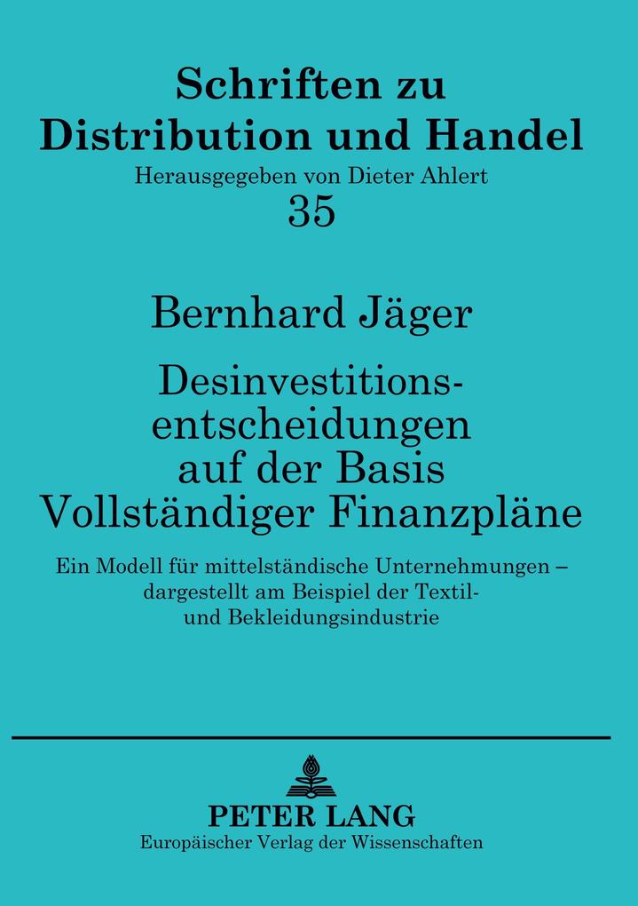 Desinvestitionsentscheidungen auf der Basis Vollständiger Finanzpläne