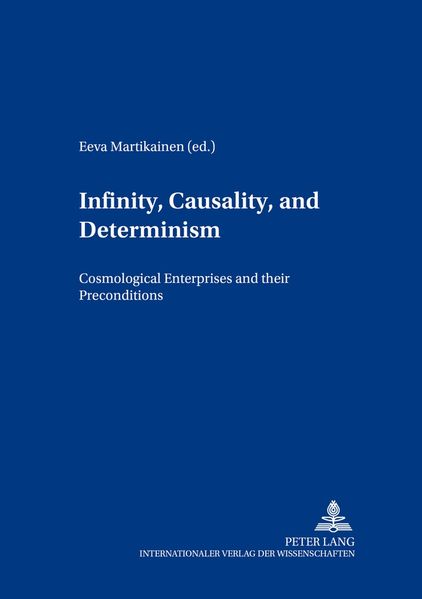 Infinity Causality and Determinism