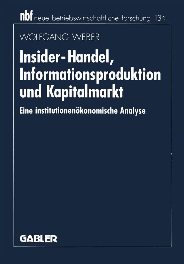 Insider-Handel Informationsproduktion und Kapitalmarkt