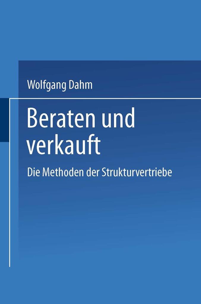 Beraten und Verkauft