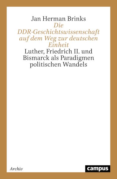 Die DDR-Geschichtswissenschaft auf dem Weg zur deutschen Einheit