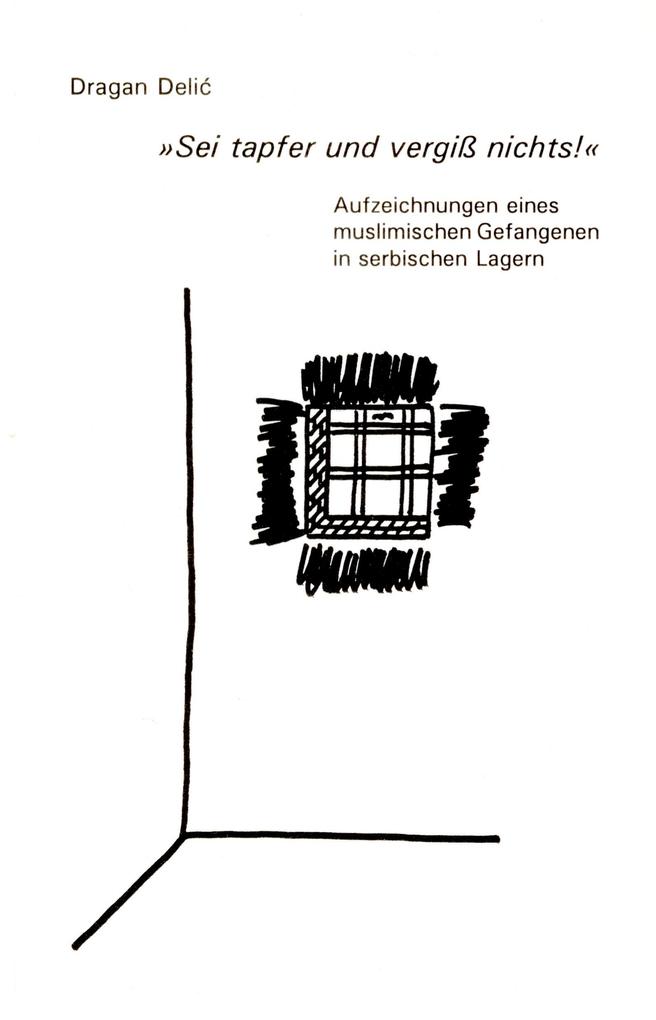Sei tapfer und vergiss nichts!