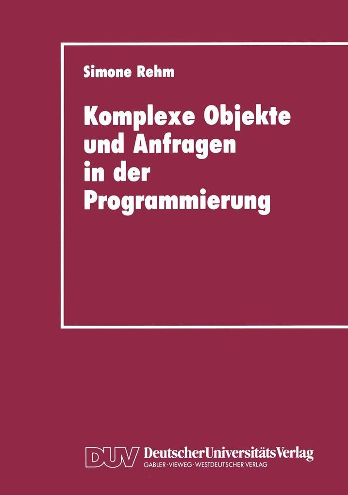 Komplexe Objekte und Anfragen in der Programmierung