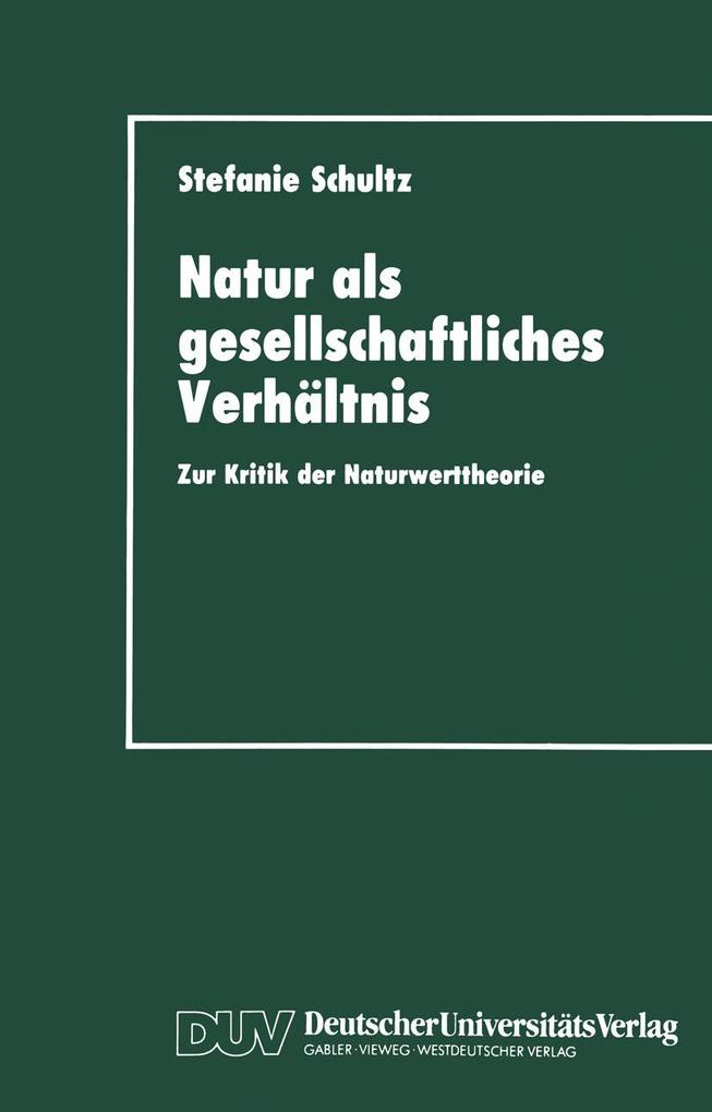 Natur als gesellschaftliches Verhältnis