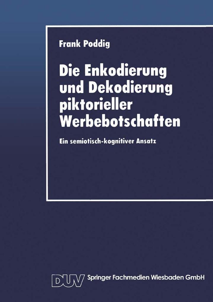 Die Enkodierung und Dekodierung piktorieller Werbebotschaften