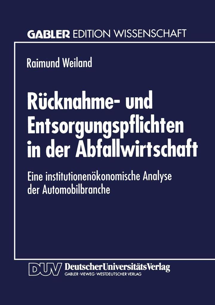 Rücknahme- und Entsorgungspflichten in der Abfallwirtschaft