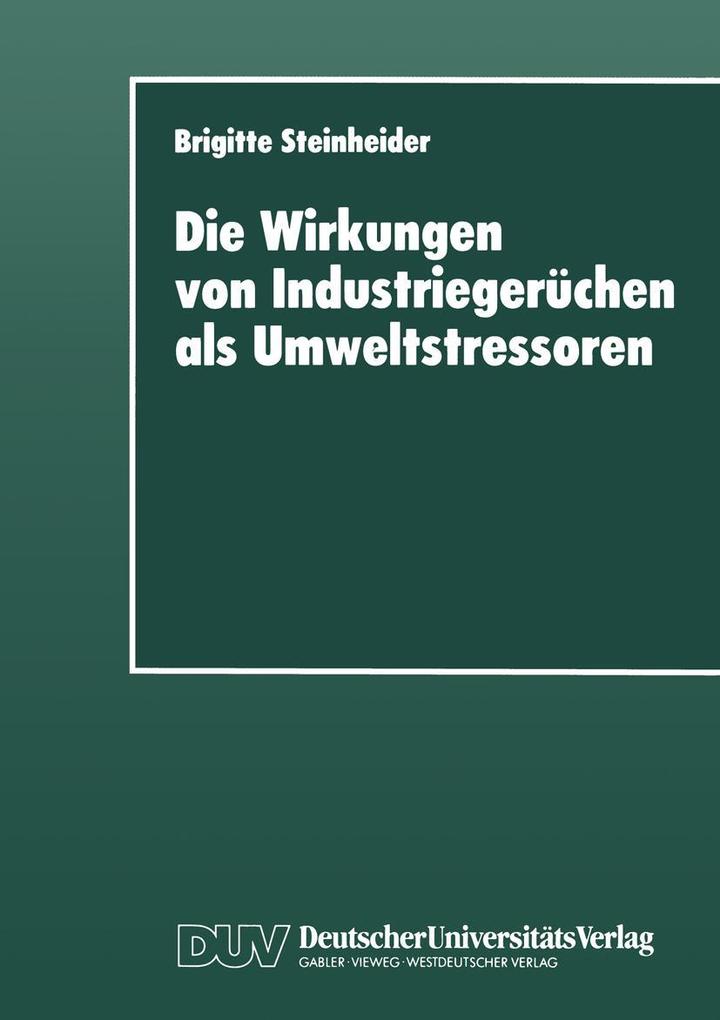 Die Wirkungen von Industriegerüchen als Umweltstressoren