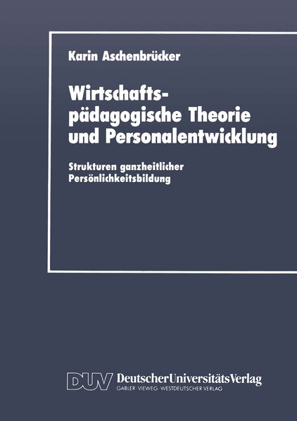Wirtschaftspädagogische Theorie und Personalentwicklung