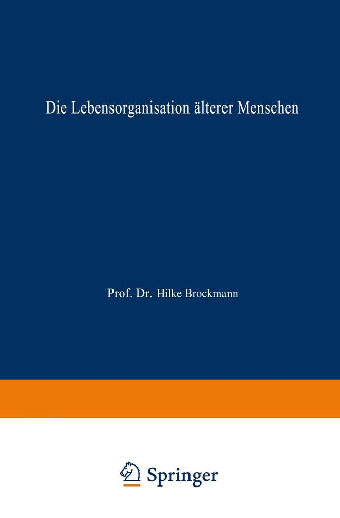 Die Lebensorganisation älterer Menschen