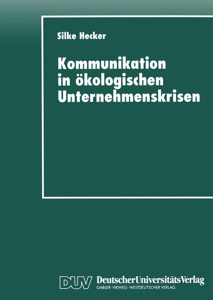 Kommunikation in ökologischen Unternehmenskrisen
