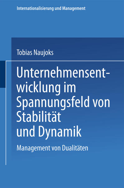 Unternehmensentwicklung im Spannungsfeld von Stabilität und Dynamik