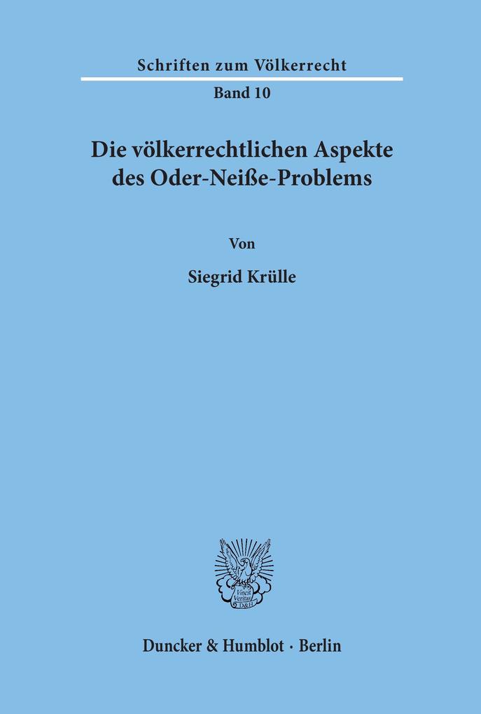 Die völkerrechtlichen Aspekte des Oder-Neiße-Problems