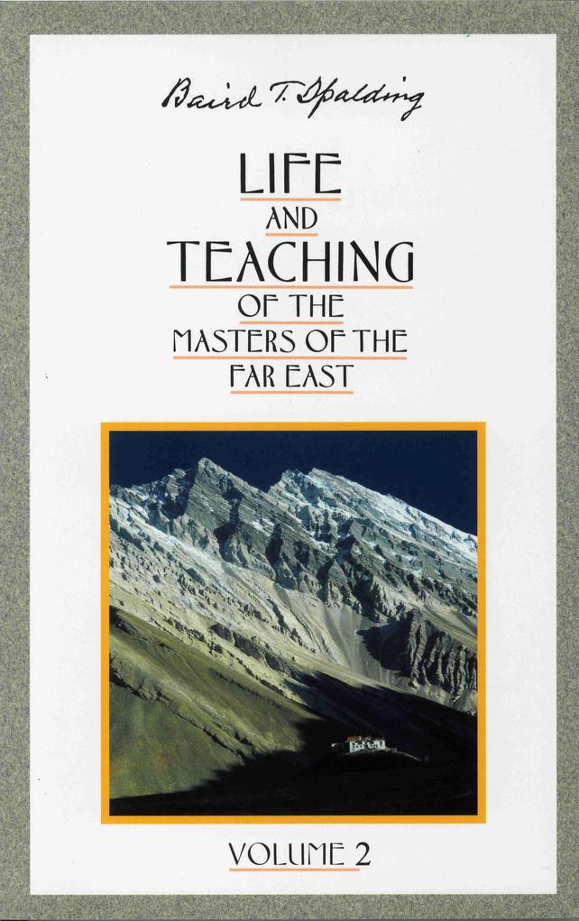 Life and Teaching of the Masters of the Far East Volume 2