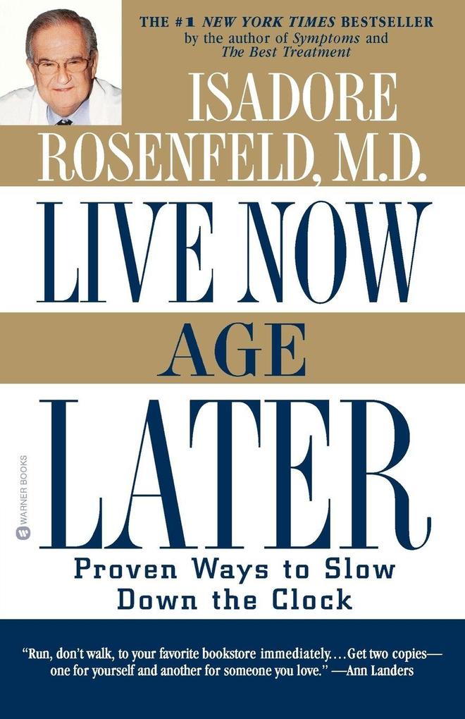 Live Now Age Later
