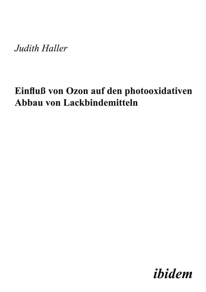 Einfluss von Ozon auf den photooxidativen Abbau von Lackbindemitteln