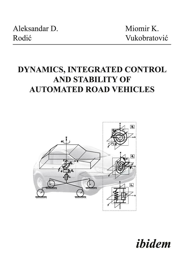 Dynamics Integrated Control and Stability of automated Road Vehicles