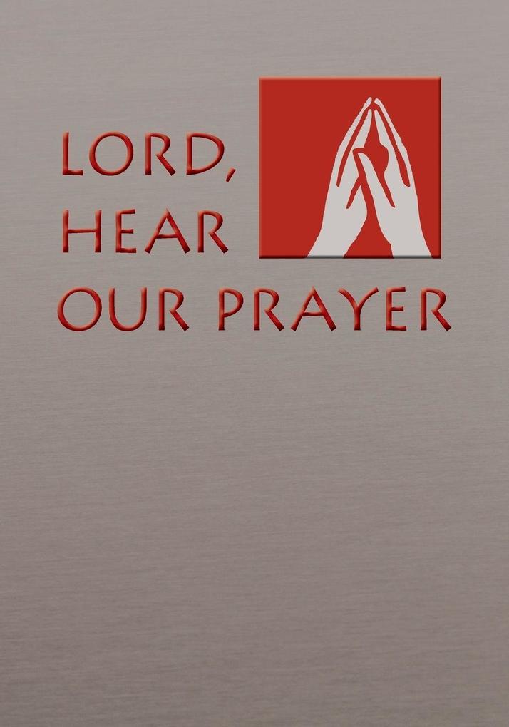 Lord Hear Our Prayer